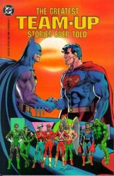 The Greatest Team-Up Stories Ever Told - Book  of the Greatest Stories Ever Told