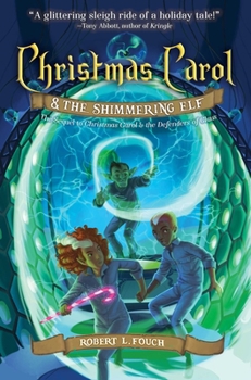 Hardcover Christmas Carol & the Shimmering Elf: Volume 2 Book