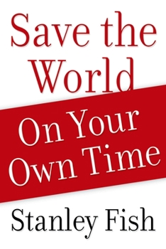 Hardcover Save the World on Your Own Time Book