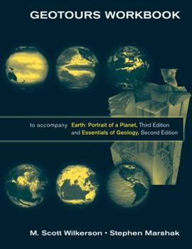 Paperback Geotours Workbook: For Earth: Portrait of a Planet, Third Edition and Essentials of Geology, Second Edition Book