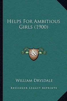 Paperback Helps For Ambitious Girls (1900) Book