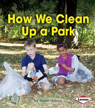 How We Clean Up a Park - Book  of the First Step Nonfiction