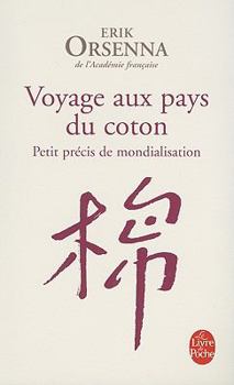 Viaggio nei Paesi del cotone - Book #1 of the Petit précis de mondialisation