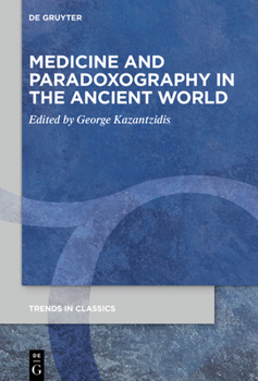 Hardcover Medicine and Paradoxography in the Ancient World Book