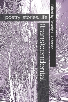 Paperback (trans)cendental: poetry, stories, life Book