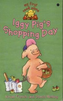 Paperback Iggy Pig's Shopping Day (My First Read Alones) Book