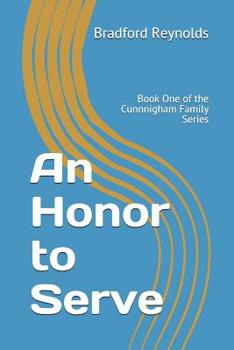 An Honor to Serve: Book One of the Cunnnigham Family Series