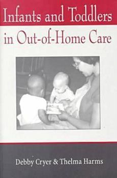 Paperback Infants and Toddlers in Out-Of-Home Care Book