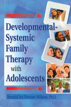 Hardcover Developmental-Systemic Family Therapy with Adolescents Book