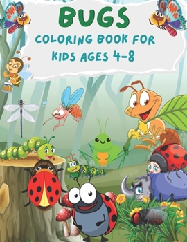 Paperback BUGS Coloring Book for Kids Ages 4-8: Bugs Coloring Book for kids.35 Bugs Designs Book