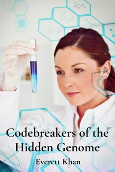 Paperback Codebreakers of the Hidden Genome: Pioneering Women in Genetics and Molecular Biology Book