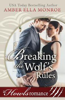 Breaking the Wolf's Rules - Book #1 of the Wolf Mated