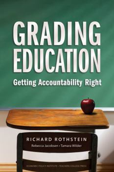 Paperback Grading Education: Getting Accountability Right Book