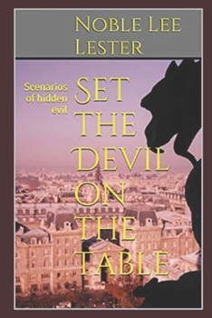 Paperback Set the Devil on the table: Scenarios of hidden evil Book