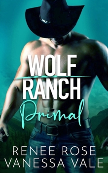 Primal - Book #7 of the Wolf Ranch