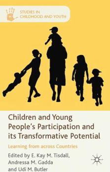 Hardcover Children and Young People's Participation and Its Transformative Potential: Learning from Across Countries Book
