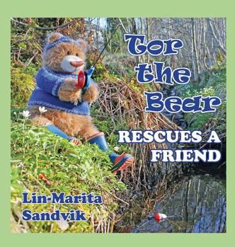 Hardcover Tor the Bear Rescues a Friend Book