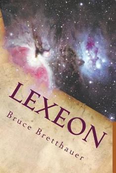 Lexeon: Endgame - Book #8 of the Families War Cycle