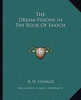 Paperback The Dream-Visions In The Book Of Enoch Book