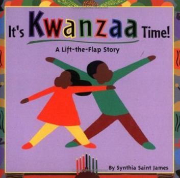 Paperback It's Kwanzaa Time!: A Lift-The-Flap Story Book