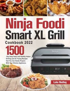 Paperback Ninja Foodi Smart XL Grill Cookbook 2022 Book