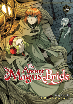 The Ancient Magus' Bride, Vol. 14 - Book #14 of the  [Mahtsukai no Yome]