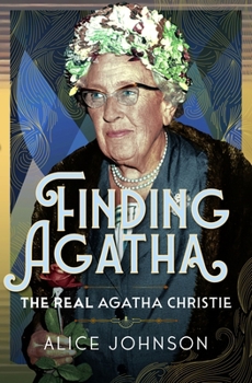 Hardcover Finding Agatha: The Real Agatha Christie Book