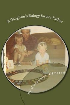 Paperback A Daughter's Eulogy for her Father Book