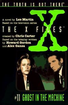 Ghost in the Machine - Book #1 of the X-Files: Middle Grade,1