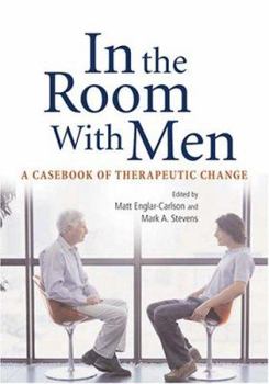 Hardcover In the Room with Men: Casebook of Therapeutic Change Book