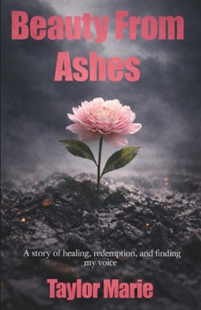 Paperback Beauty From Ashes Book