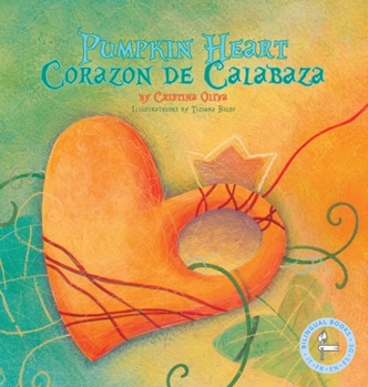 Hardcover Pumpkin Heart: Corazon de Calabaza [Spanish] Book