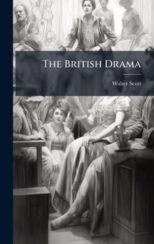 The British Drama (Latin Edition)