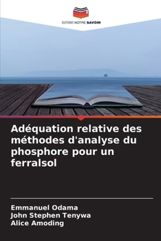 Paperback Adéquation relative des méthodes d'analyse du phosphore pour un ferralsol [French] Book