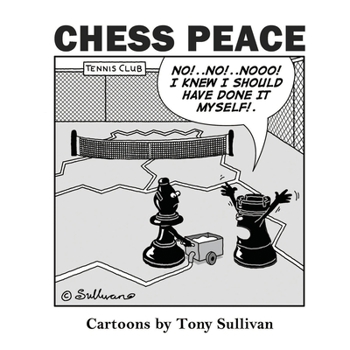 Paperback Chess Peace: Cartoons by Tony Sullivan Book