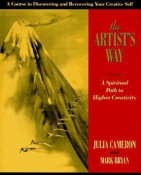 Hardcover The Artist's Way : A Spiritual Path to Higher Creativity Book