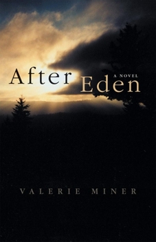After Eden: A Novel (Literature of the American West) - Book  of the Literature of the American West Series