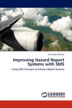 Paperback Improving Hazard Report Systems with SMS Book
