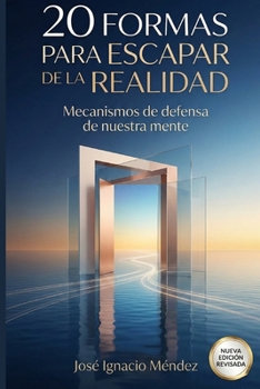 Paperback 20 formas para escapar de la realidad: mecanismos de defensa psicológicos [Spanish] Book