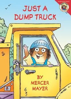 Little Critter: Just a Dump Truck - Book  of the Little Critter