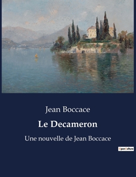 Paperback Le Decameron: Une nouvelle de Jean Boccace [French] Book