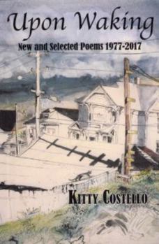 Paperback Upon Waking: New and Selected Poems, 1977-2017 Book