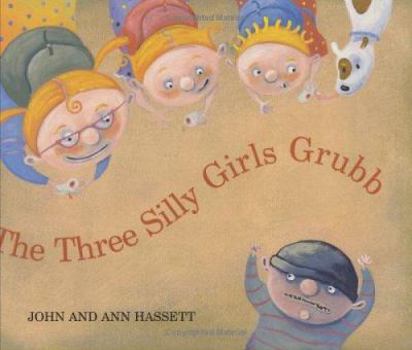 Hardcover The Three Silly Girls Grubb Book