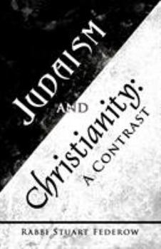 Paperback Judaism and Christianity: A Contrast Book