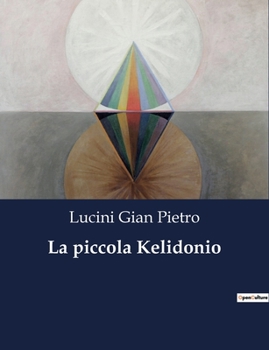 Paperback La piccola Kelidonio [Italian] Book