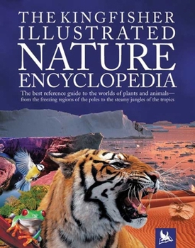 Hardcover The Kingfisher Illustrated Nature Encyclopedia Book