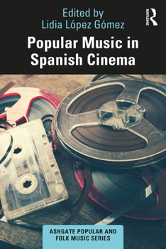 Hardcover Popular Music in Spanish Cinema Book