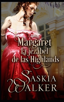 Paperback Margaret. La jezabel de las Highlands: Los hermanos Taskill [Spanish] Book