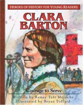 Hardcover Clara Barton: Courage to Serve Book