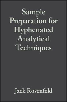 Hardcover Sample Preparation for Hyphenated Analytical Techniques Book